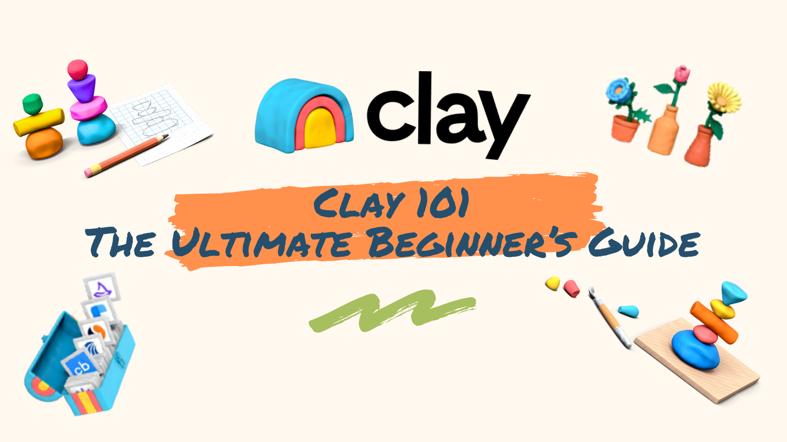 Clay 101 — The Ultimate Beginner’s Guide